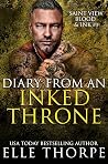 Diary from an Inked Throne by Elle Thorpe Diary from an Inked Throne by Elle Thorpe