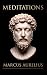 Marcus Aurelius — Meditations by Marcus Aurelius
