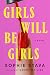 Girls Will Be Girls