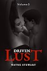 Driven Lust: Volume 3