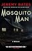 Mosquito Man (World's Scari...