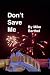 Don't Save Me by Mike Barthel