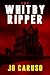 The Whitby Ripper by JG Caruso The Whitby Ripper by JG Caruso