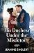 His Duchess Under The Mistl...