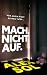 Mach. Nicht. Auf.: Vor alle...