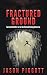Fractured Ground