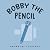 Bobby the Pencil by Amarachi Florence Bobby the Pencil by Amarachi Florence