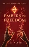 Embers of Freedom