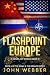 Flashpoint Europe: A Novel of World War III (The Eagle & The Dragon Series Book 4)