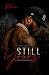 Still Yours: An Unhinged Hood Romance, A STANDALONE NOVEL