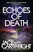 Echoes of Death: Some secre...