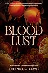Blood Lust by Britney S. Lewis