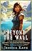 Beyond the Wall