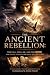 The Ancient Rebellion: The ...