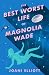 The Best Worst Life of Magn...