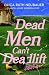 Dead Men Can't Deadlift