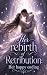 Her Rebirth of Retribution:...