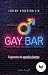 GAY BAR: Fragmentos de aque...