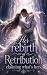 Her Rebirth of Retribution:...