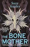The Bone Mother: ...