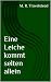 Eine Leiche kommt selten al...