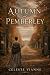 Autumn at Pemberley: A Prid...