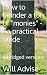 How to launder a ton of "mo...