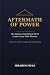 Aftermath of power: The sha...