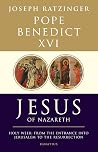 Jesus of Nazareth, Part Two by Joseph Ratzinger