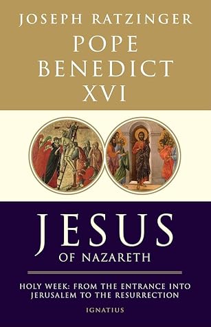 Jesus of Nazareth: Holy Week: From the Entrance into Jerusalem to the Resurrection