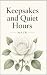 Keepsakes and Quiet Hours