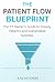 The Patient Flow Blueprint:...