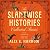 The Slantwise Histories: Collected Stories