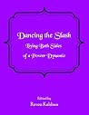 Dancing the Slash...