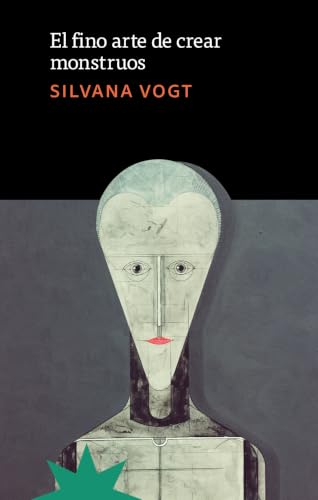 El fino arte de crear monstruos (Spanish Edition)
