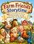 Farm Friends Storytime : 40...