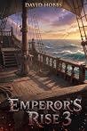 Emperor's Rise 3:...