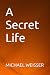 A Secret Life