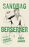 Sandbag Berserker...