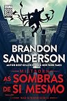 As Sombras de Si ...