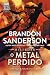 O Metal Perdido (Mistborn, #7)