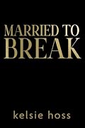 Married to Break