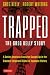Trapped: The Greg Kelly Sto...