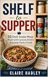 Shelf to Supper: ...