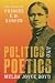Politics and Poetics: The L...