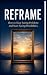 Reframe by Kevin Chong