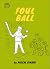 Foul Ball (Pastimes, 2)