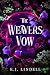 The Weaver's Vow: A Hades and Persephone Retelling (A Reincarnation Witchcraft Romance)