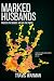 Marked Husbands: Process Th...