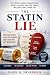 The Statin Lie: Why Cholest...